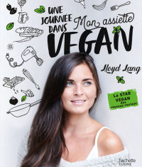 Une Journ E Dans Mon Assiette Vegan