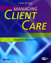 Cover image: Managing Client Care 3rd edition 9780323024822