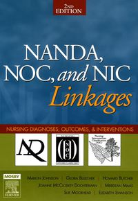 Cover image: NANDA, NOC, and NIC Linkages: Nursing Diagnoses, Outcomes, and Interventions 2nd edition