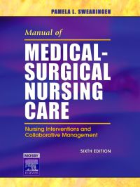 Cover image: Manual of Medical-Surgical Nursing Care: Nursing Interventions and Collaborative Management 6th edition