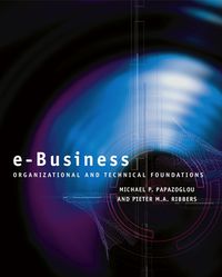 表紙画像: E-Business: Organizational and Technical Foundations - Whole 1st edition 9780470843765