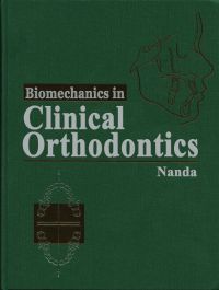 Biomechanics in Clinical Orthodontics 1st edition | 0-7216-2784-6 ...