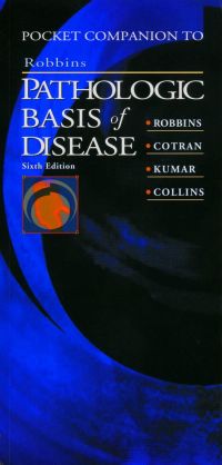 Cover image: Pocket Companion to Robbins Pathologic Basis of Disease 6th edition