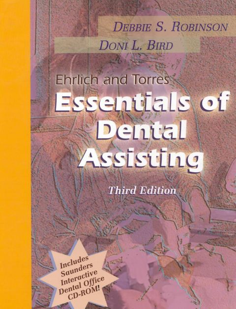 Ehrlich and Torres Essentials of Dental Assisting, 3rd Edition - FULL INSTANT DOWNLOAD | PDF DOCX EPUB