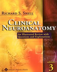 Cover image: Clinical Neuroanatomy: An Illustrated Review with Questions and Explanations 3rd edition