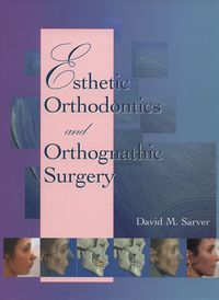 Cover image: Esthetic Orthodontics and Orthognathic Surgery 1st edition