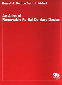 Cover image: An Atlas of Removable Partial Denture Design: 1st edition 9780867151909