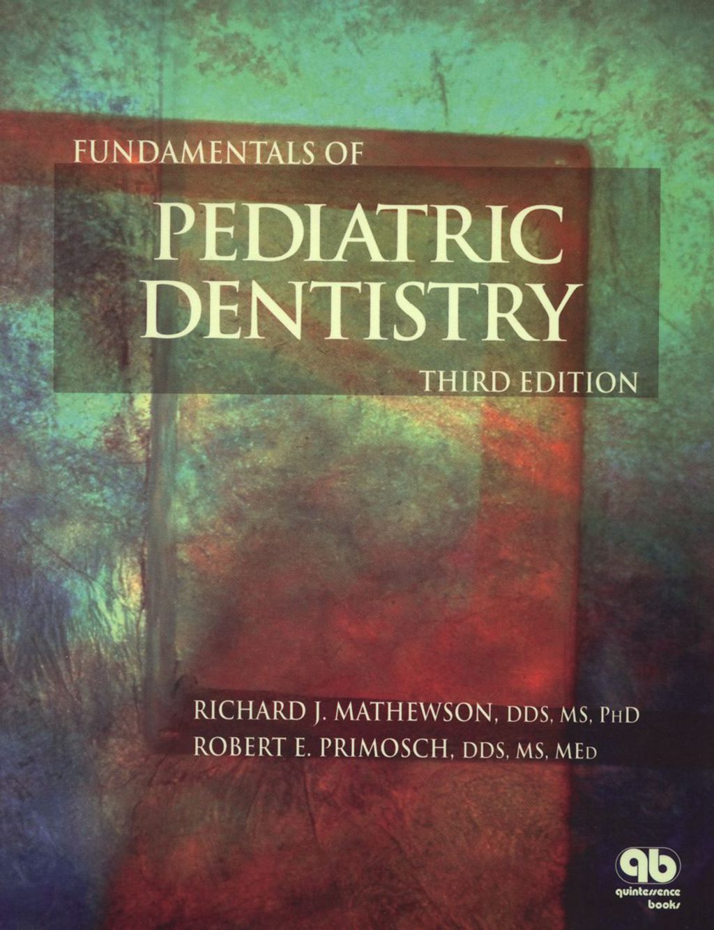 ISBN 9780867152623 product image for Fundamentals of Pediatric Dentistry - 3rd Edition (eBook) | upcitemdb.com