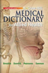 Cover image: McGraw-Hill Medical Dictionary for Allied Health 1st edition 0073510963