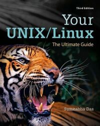 Cover image: Your UNIX/Linux: The Ultimate Guide 3rd edition 0073376205