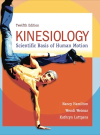 Cover image: Kinesiology: Scientific Basis of Human Motion 12th edition 0078022541