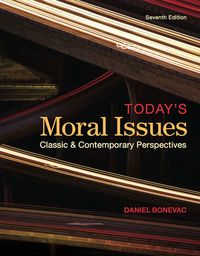 Cover image: Today's Moral Issues: Classic and Contemporary Perspectives 7th edition 0078038219