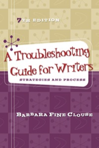 Cover image: A Troubleshooting Guide for Writers: Strategies and Process 7th edition 0073405914