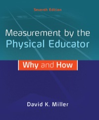Cover image: Measurement by the Physical Educator Why and How 7th edition 9780078022685