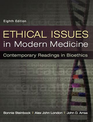Cover image: Ethical Issues in Modern Medicine: Contemporary Readings in Bioethics 8th edition 0073535869