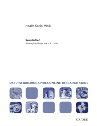 Cover image: Health Social Work: Oxford Bibliographies Online Research Guide