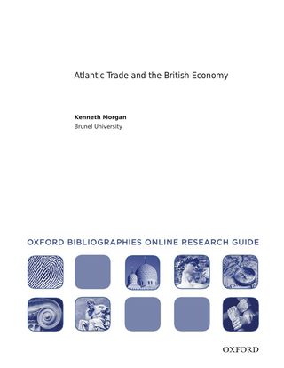 Cover image: Atlantic Trade and the British Economy: Oxford Bibliographies Online Research Guide