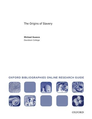 Cover image: Origins of Slavery: Oxford Bibliographies Online Research Guide
