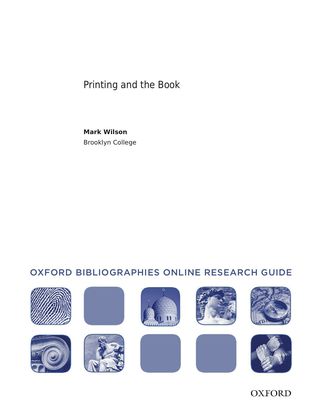 Cover image: Printing and the Book: Oxford Bibliographies Online Research Guide