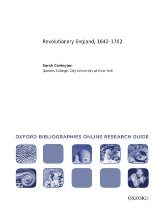 Cover image: Revolutionary England, 1642-1702: Oxford Bibliographies Online Research Guide