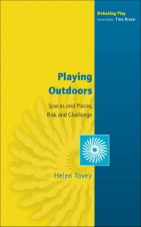 Cover image: Playing Outdoors: Spaces And Places, Risk And Challenge 1st edition 9780335216413