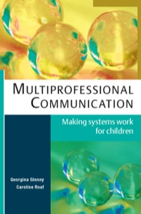 Cover image: Multiprofessional Communication: Making Systems Work For Children 1st edition 9780335228560