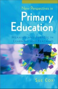 Cover image: New Perspectives In Primary Education: Meaning And Purpose In Learning And Teaching 1st edition 9780335235735
