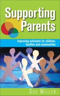 Cover image: Supporting Parents: Improving Outcomes For Children, Families And Communities 1st edition 9780335241767