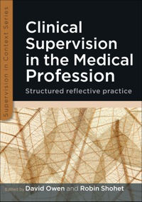 Cover image: Clinical Supervision In The Medical Profession: Structured Reflective Practice 1st edition 9780335242924
