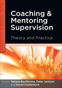 Cover image: Coaching And Mentoring Supervision: Theory And Practice 1st edition 9780335242986
