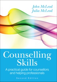 Cover image: Counselling Skills: A Practical Guide For Counsellors And Helping Professionals 2nd edition 9780335244263