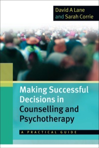 Cover image: Making Successful Decisions In Counselling And Psychotherapy: A Practical Guide 1st edition 9780335244348