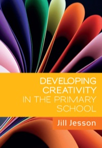 Cover image: Developing Creativity In The Primary School 1st edition 9780335244638