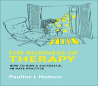 Cover image: The Business Of Therapy: How To Run A Successful Private Practice 1st edition 9780335245635