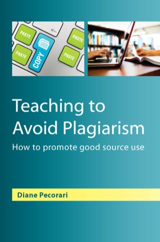 Cover image: Teaching To Avoid Plagiarism: How To Promote Good Source Use 1st edition 9780335245932
