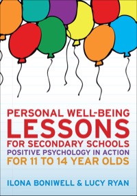 Cover image: Personal Well-Being Lessons for Secondary Schools: Positive Psychology in Action for 11 to 14 Year Olds 1st edition 9780335246168