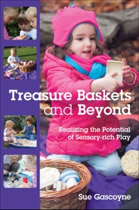 Cover image: Treasure Baskets And Beyond: Realizing The Potential Of Sensory-Rich Play 1st edition 9780335246441