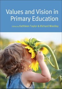 Cover image: Values And Vision In Primary Education 1st edition 9780335246663