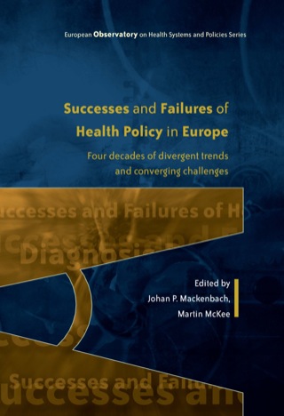 Cover image: Successes And Failures Of Health Policy In Europe: Four Decades Of Divergent Trends And Converging Challenges 1st edition 9780335247516