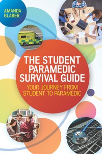 Cover image: The Student Paramedic Survival Guide: Your Journey from Student to Paramedic 1st edition 9780335262366