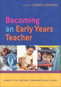 Cover image: Becoming an Early Years Teacher: From Birth to Five Years 1st edition 9780335264445