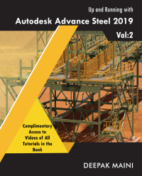 Cover image: Up and Running with Autodesk Advance Steel 2019: Volume 2 1st edition 1720409609