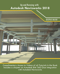 Cover image: Up and Running with Autodesk Navisworks 2018 1st edition 1546382283