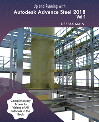 Cover image: Up and Running with Autodesk Advance Steel 2018: Volume 1 1st edition 1547018933