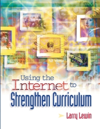 صورة الغلاف: Using the Internet to Strengthen Curriculum 9780871205117