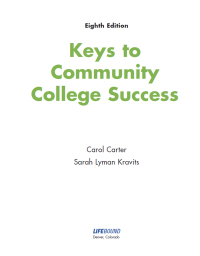 Imagen de portada: Keys to Community College Success: COVID-19 Success Updates and Coaching Included Ed. 8 8th edition 9781735189116