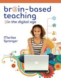 表紙画像: Brain-Based Teaching in the Digital Age 9781416609186