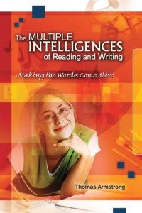 表紙画像: The Multiple Intelligences of Reading and Writing: Making the Words Come Alive 9780871207180