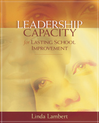 表紙画像: Leadership Capacity for Lasting School Improvement 9780871207784