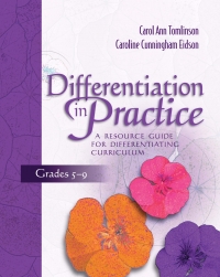 صورة الغلاف: Differentiation in Practice: A Resource Guide for Differentiating Curriculum, Grades 5-9 9780871206558